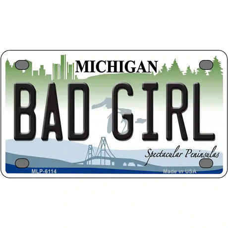 Bad Girl Michigan Metal Novelty License Plate 4" x 2.2" (MLP)