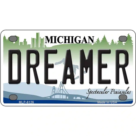 Dreamer Michigan Metal Novelty License Plate 4" x 2.2" (MLP)