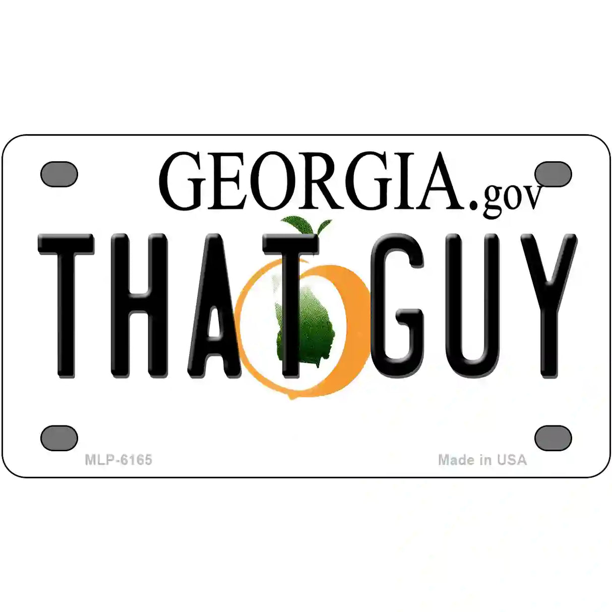 That Guy Georgia Novelty Metal License Plate 4" x 2.2" (MLP)