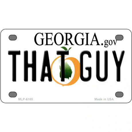 That Guy Georgia Novelty Metal License Plate 4" x 2.2" (MLP)