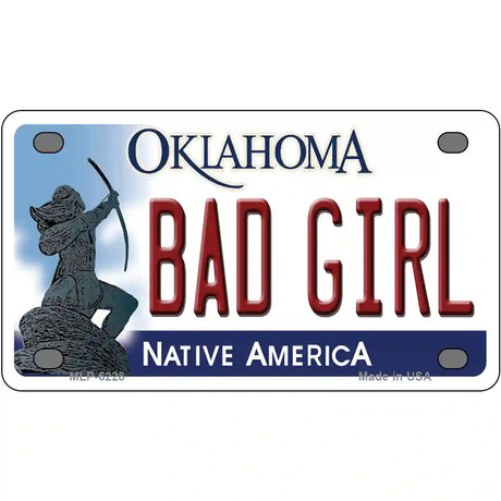 Bad Girl Oklahoma Novelty Metal License Plate 4" x 2.2" (MLP)