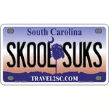 Skool Suks South Carolina Novelty Metal License Plate 4" x 2.2" (MLP)