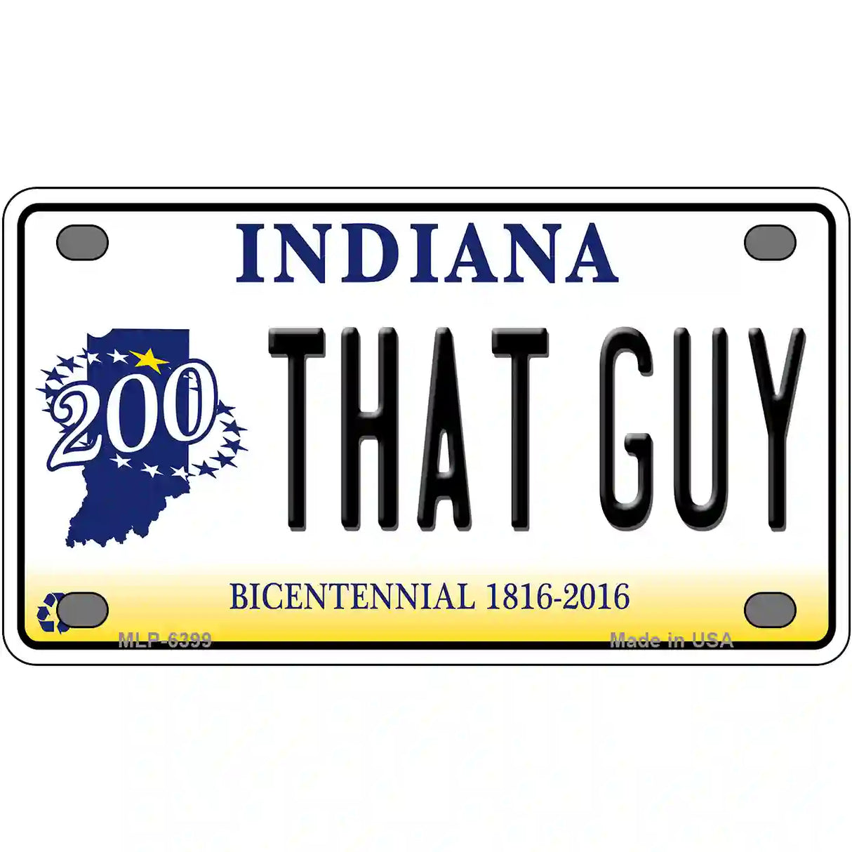 That Guy Indiana Novelty Metal License Plate 4" x 2.2" (MLP)