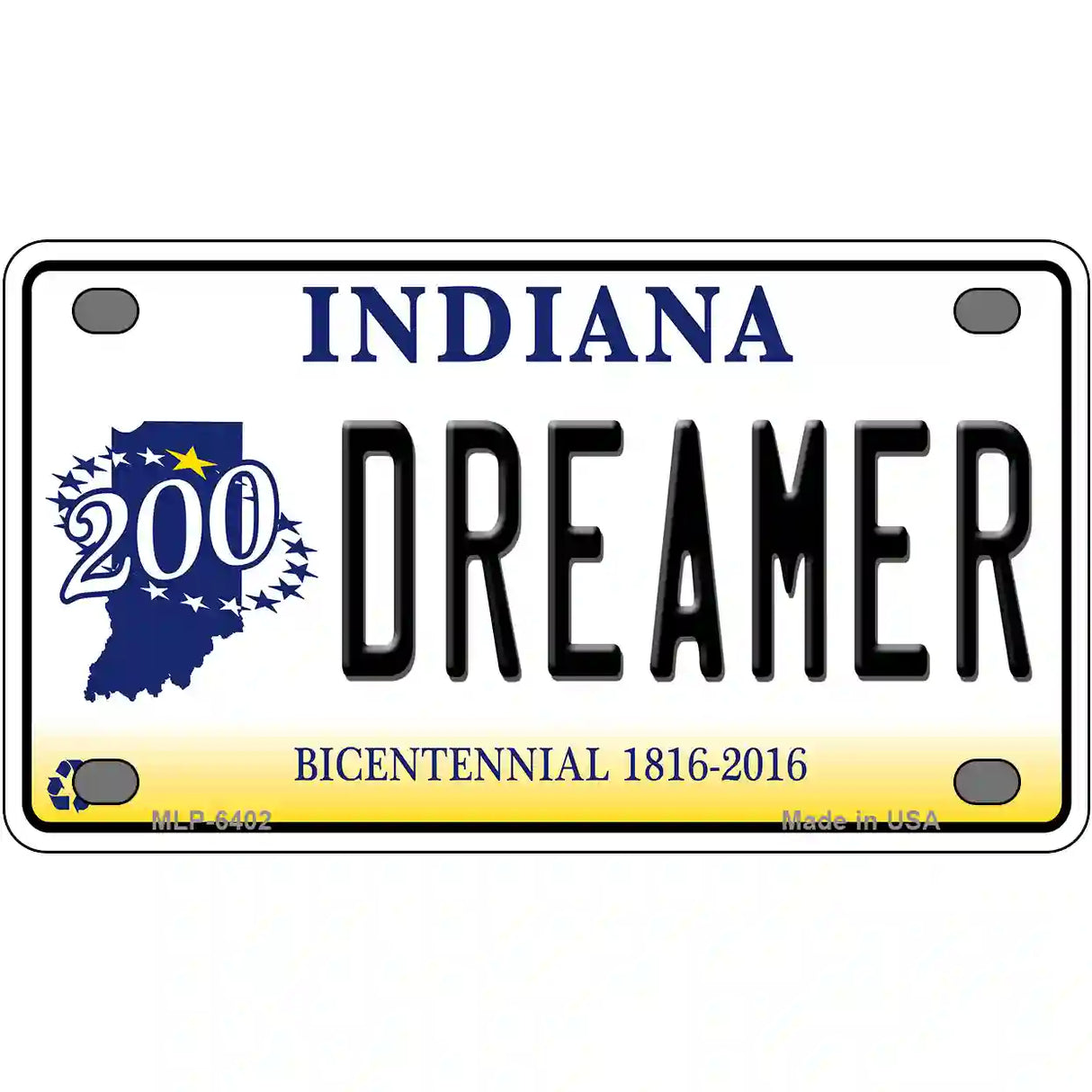 Dreamer Indiana Novelty Metal License Plate 4" x 2.2" (MLP)