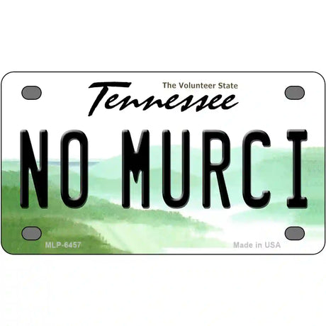 No Murci Tennessee Novelty Metal License Plate 4" x 2.2" (MLP)