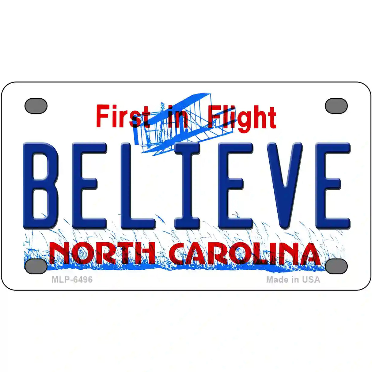 Believe North Carolina Novelty Metal License Plate 4" x 2.2" (MLP)