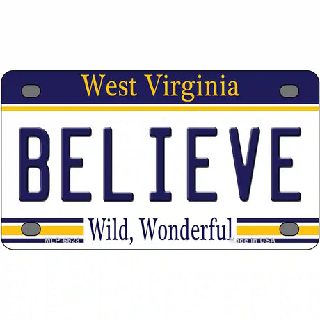 Believe West Virginia Novelty Metal License Plate 4" x 2.2" (MLP)