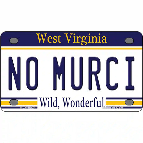 No Murci West Virginia Novelty Metal License Plate 4" x 2.2" (MLP)