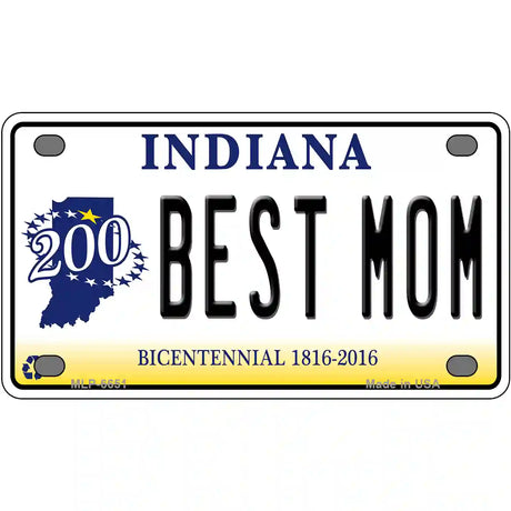 Best Mom Indiana Novelty Metal License Plate 4" x 2.2" (MLP)