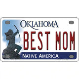 Best Mom Oklahoma Novelty Metal License Plate 4" x 2.2" (MLP)