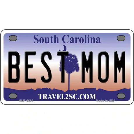 Best Mom South Carolina Novelty Metal License Plate 4" x 2.2" (MLP)