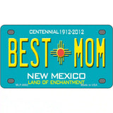 Best Mom Teal New Mexico Novelty Metal License Plate 4" x 2.2" (MLP)