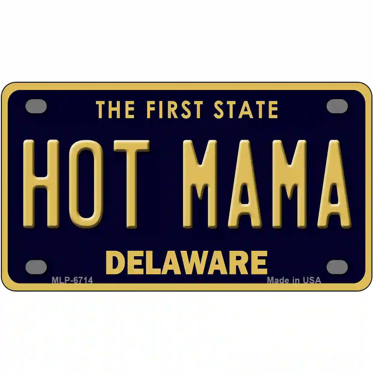 Hot Mama Delaware Novelty Metal License Plate 4" x 2.2" (MLP)