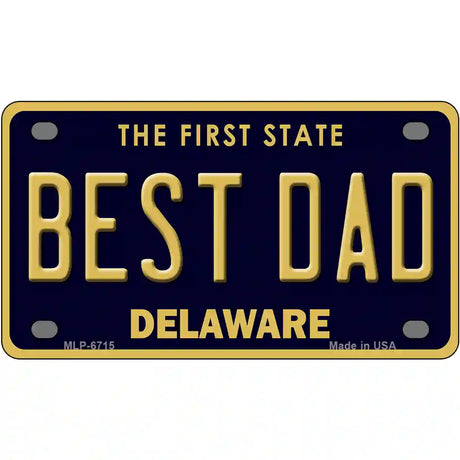 Best Dad Delaware Novelty Metal License Plate 4" x 2.2" (MLP)