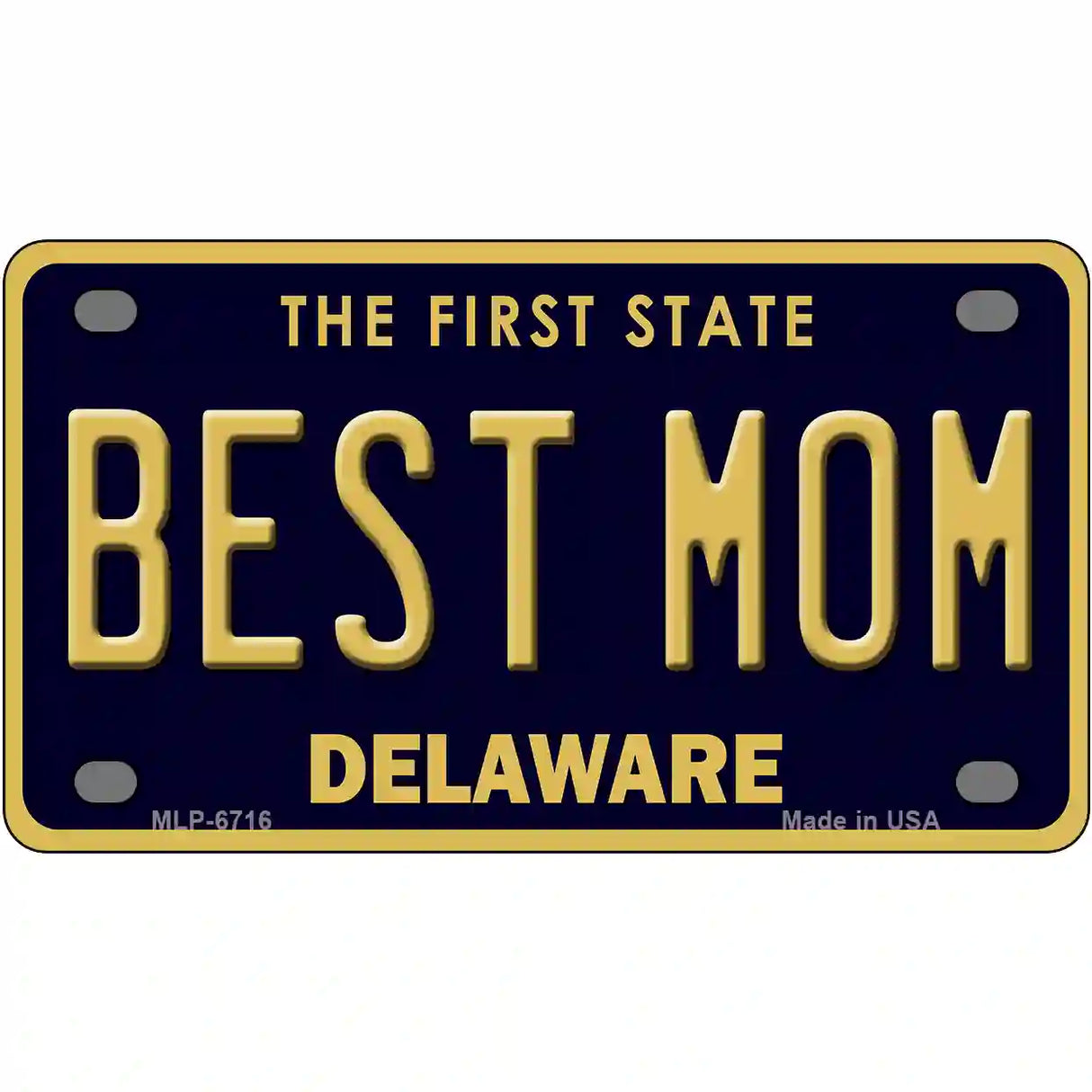 Best Mom Delaware Novelty Metal License Plate 4" x 2.2" (MLP)