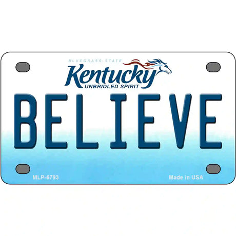 Believe Kentucky Novelty Metal License Plate 4" x 2.2" (MLP)