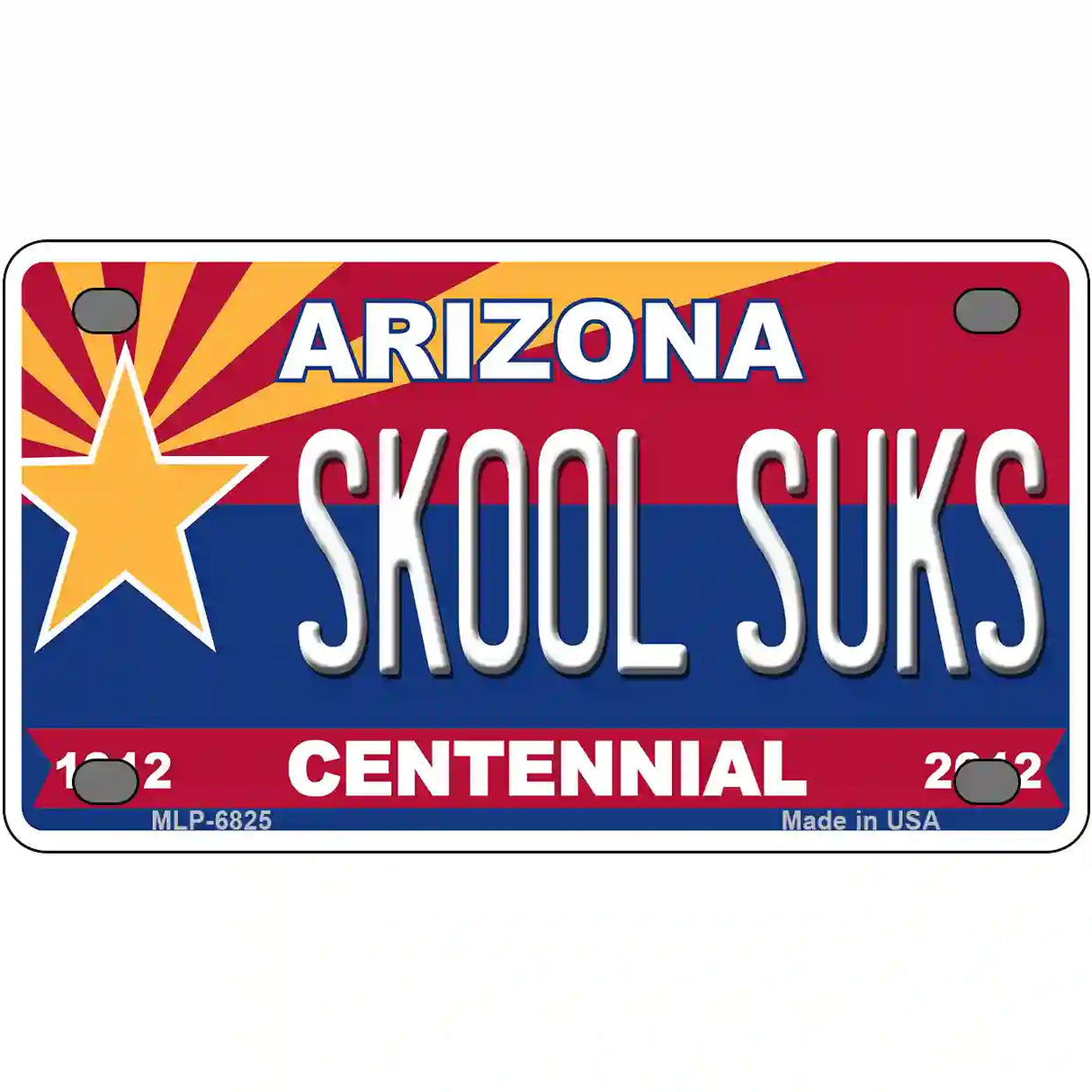 Arizona Centennial Skool Suks Novelty Metal License Plate 4" x 2.2" (MLP)