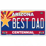 Arizona Centennial Best Dad Novelty Metal License Plate 4" x 2.2" (MLP)