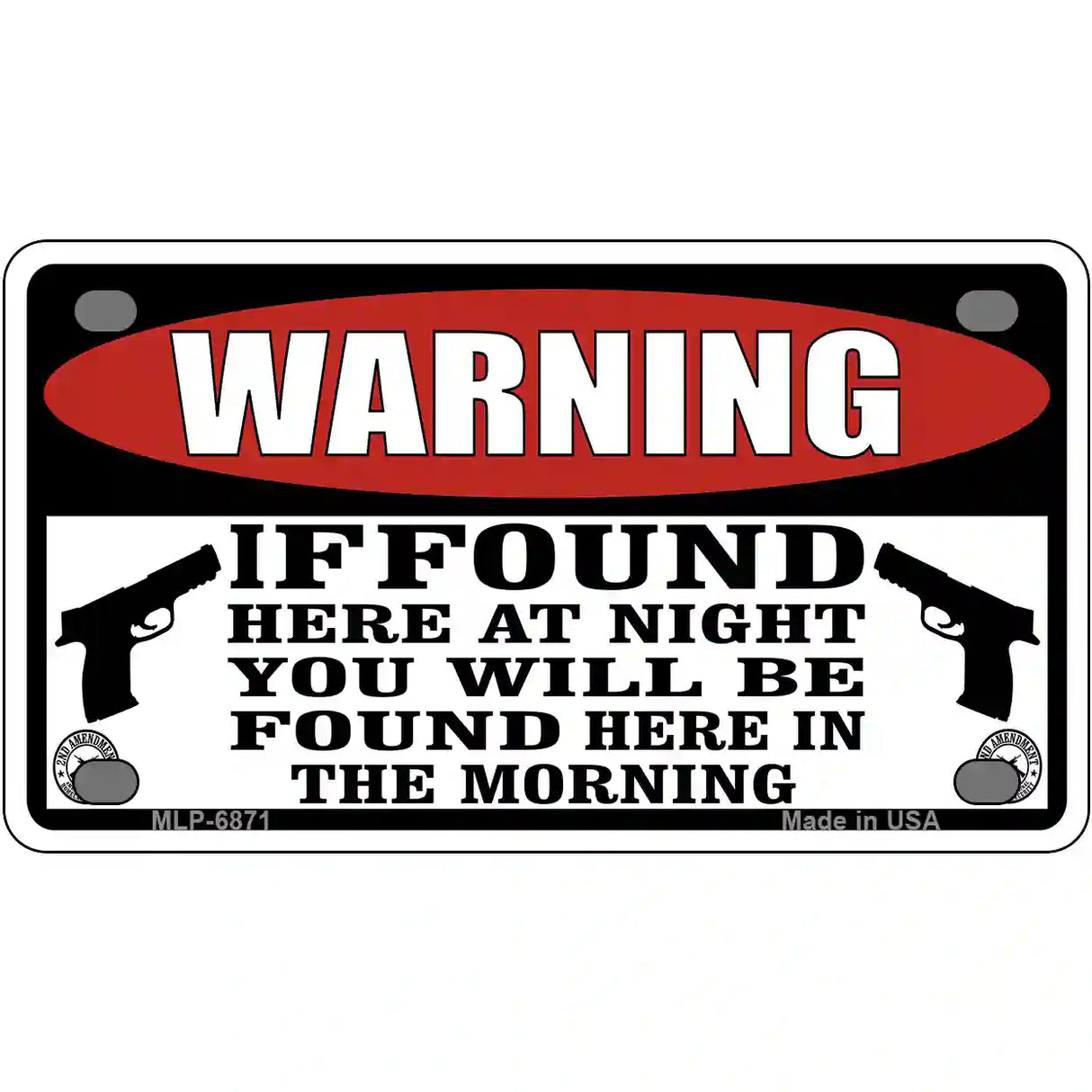 Warning If Found Novelty Metal License Plate 4" x 2.2" (MLP)