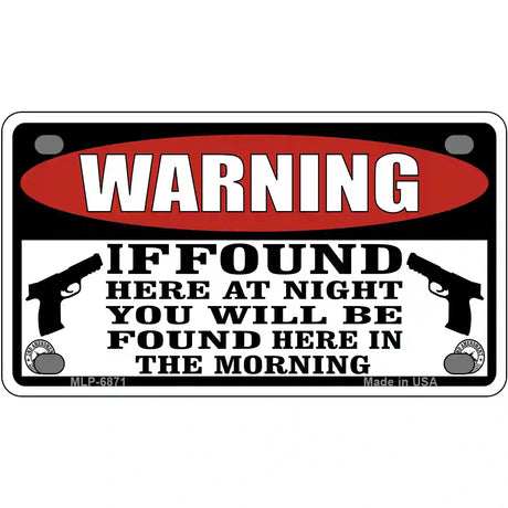 Warning If Found Novelty Metal License Plate 4" x 2.2" (MLP)