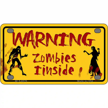 Warning Zombies Inside Novelty Metal License Plate 4" x 2.2" (MLP)