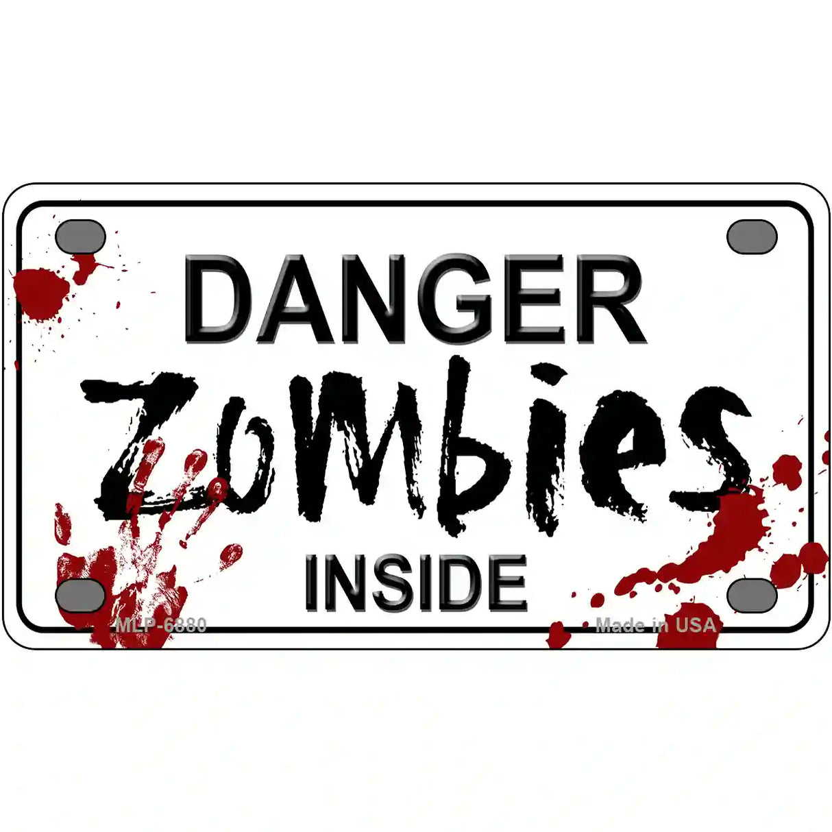 Danger Zombies Inside Novelty Metal License Plate 4" x 2.2" (MLP)