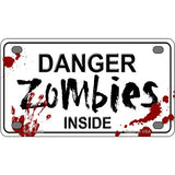 Danger Zombies Inside Novelty Metal License Plate 4" x 2.2" (MLP)