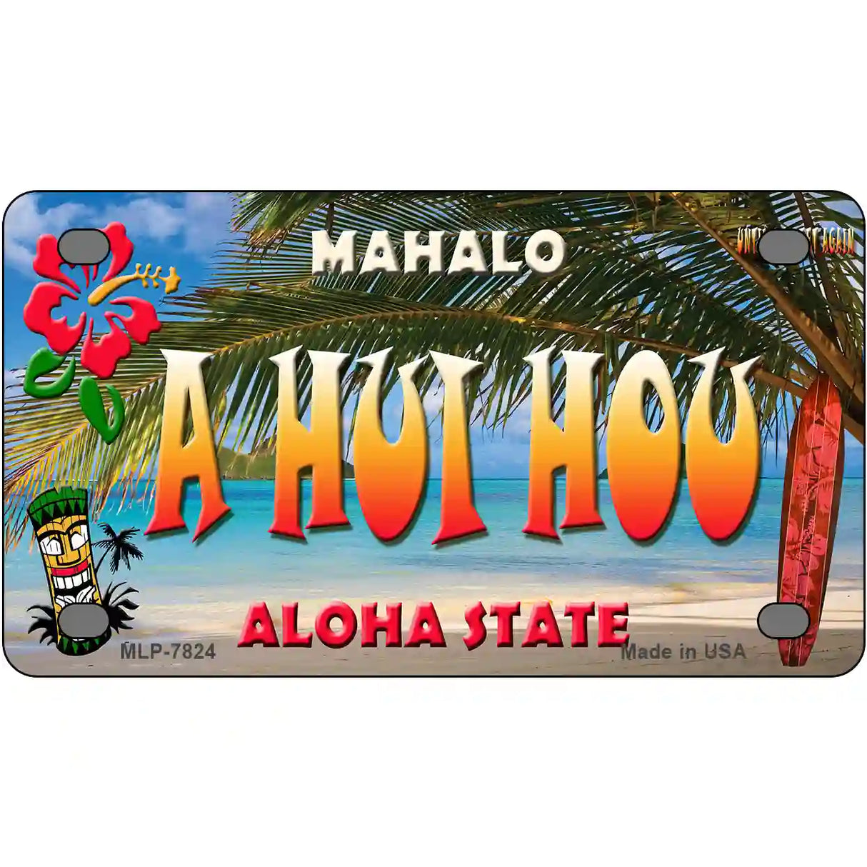 A Hui Hou Hawaii State Novelty Metal License Plate 4" x 2.2" (MLP)