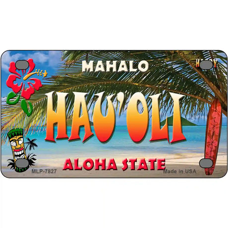 Hau oli Hawaii State Novelty Metal License Plate 4" x 2.2" (MLP)