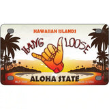 Hang Loose Hawaiian Islands Novelty Metal License Plate 4" x 2.2" (MLP)