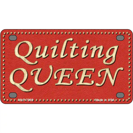 Quilting Queen Novelty Metal License Plate 4" x 2.2" (MLP)