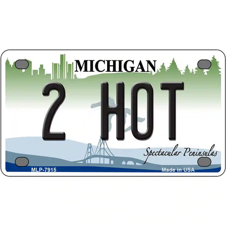 2 Hot Michigan Novelty Metal License Plate 4" x 2.2" (MLP)