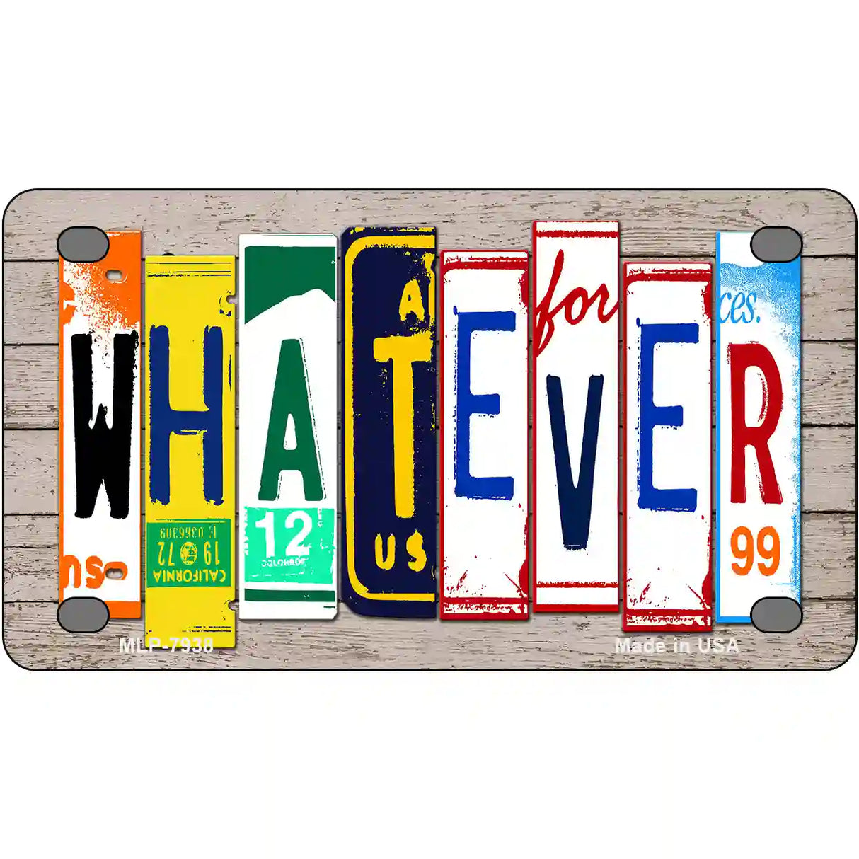 Whatever Wood License Plate Art Novelty Metal License Plate 4" x 2.2" (MLP)