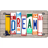 Dream Wood License Plate Art Novelty Metal License Plate 4" x 2.2" (MLP)