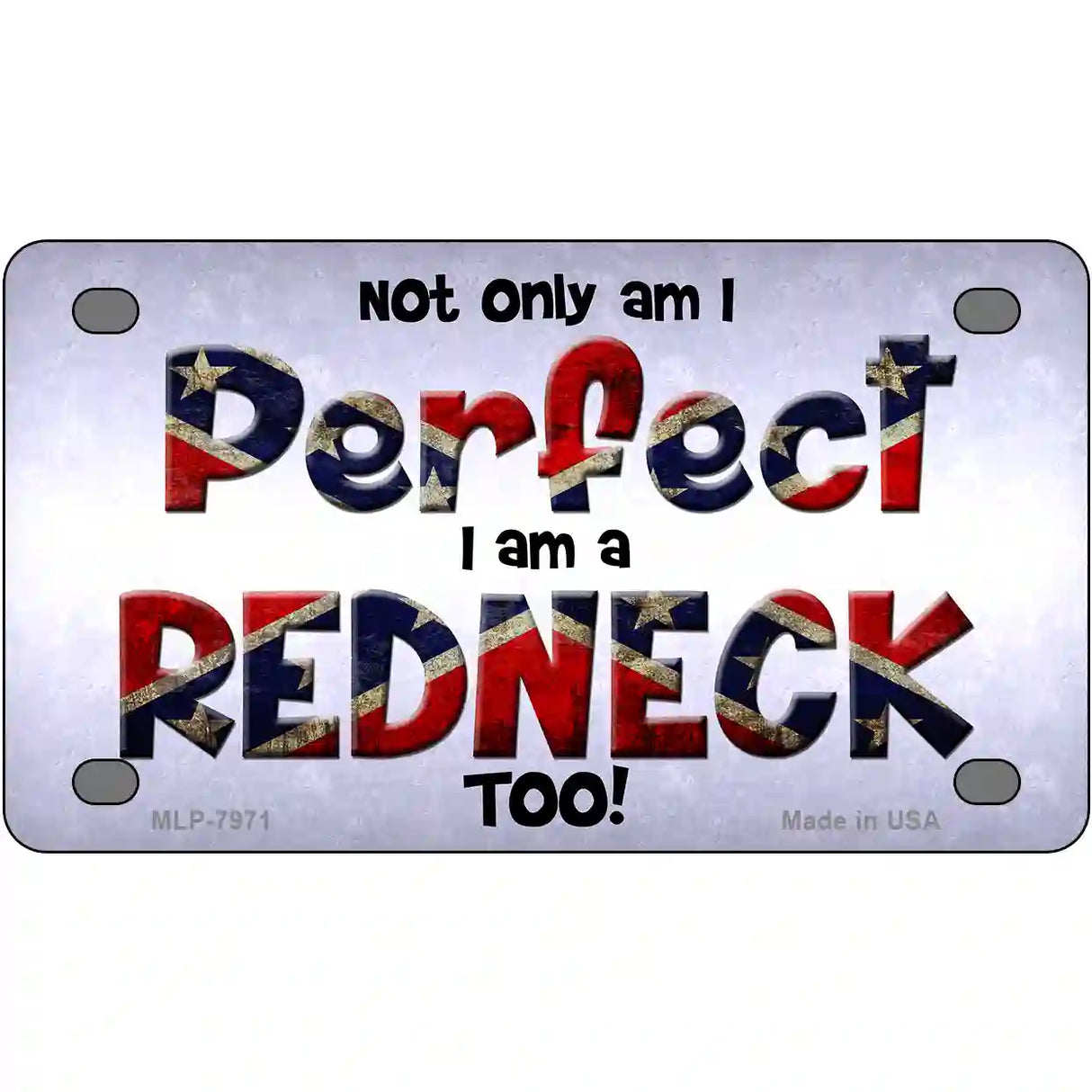 Perfect Redneck Novelty Metal License Plate 4" x 2.2" (MLP)