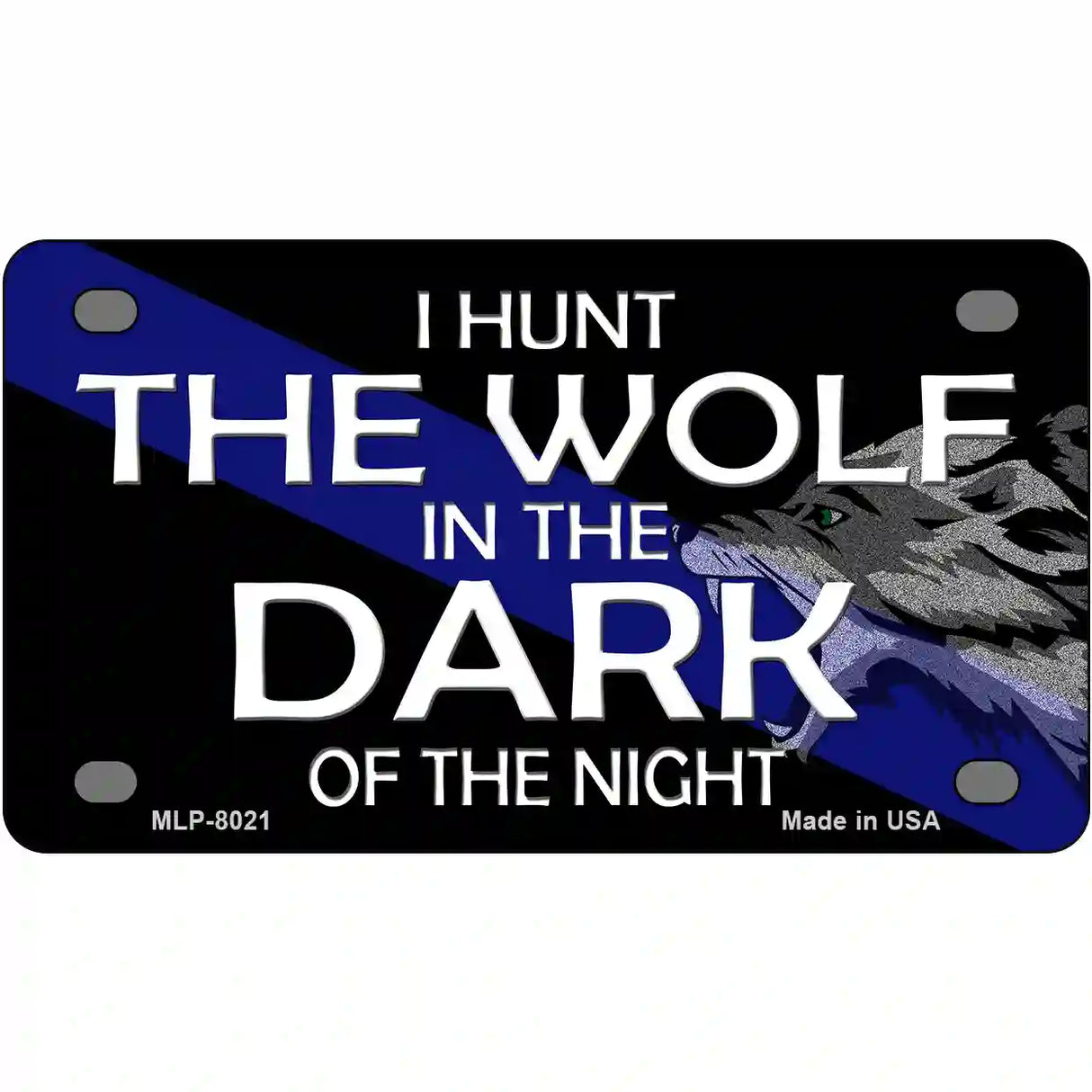 Hunt The Wolf Novelty Metal License Plate 4" x 2.2" (MLP)