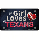 This Girl Loves Her Texans Novelty Metal License Plate 4" x 2.2" (MLP)