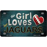 This Girl Loves Her Jaguars Novelty Metal License Plate 4" x 2.2" (MLP)