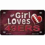 This Girl Loves Her 49ers Novelty Metal License Plate 4" x 2.2" (MLP)