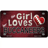 This Girl Loves Her Buccaneers Novelty Metal License Plate 4" x 2.2" (MLP)