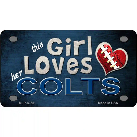 This Girl Loves Her Colts Novelty Metal License Plate 4" x 2.2" (MLP)