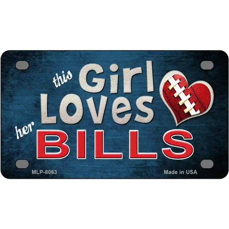 This Girl Loves Her Bills Novelty Metal License Plate 4" x 2.2" (MLP)