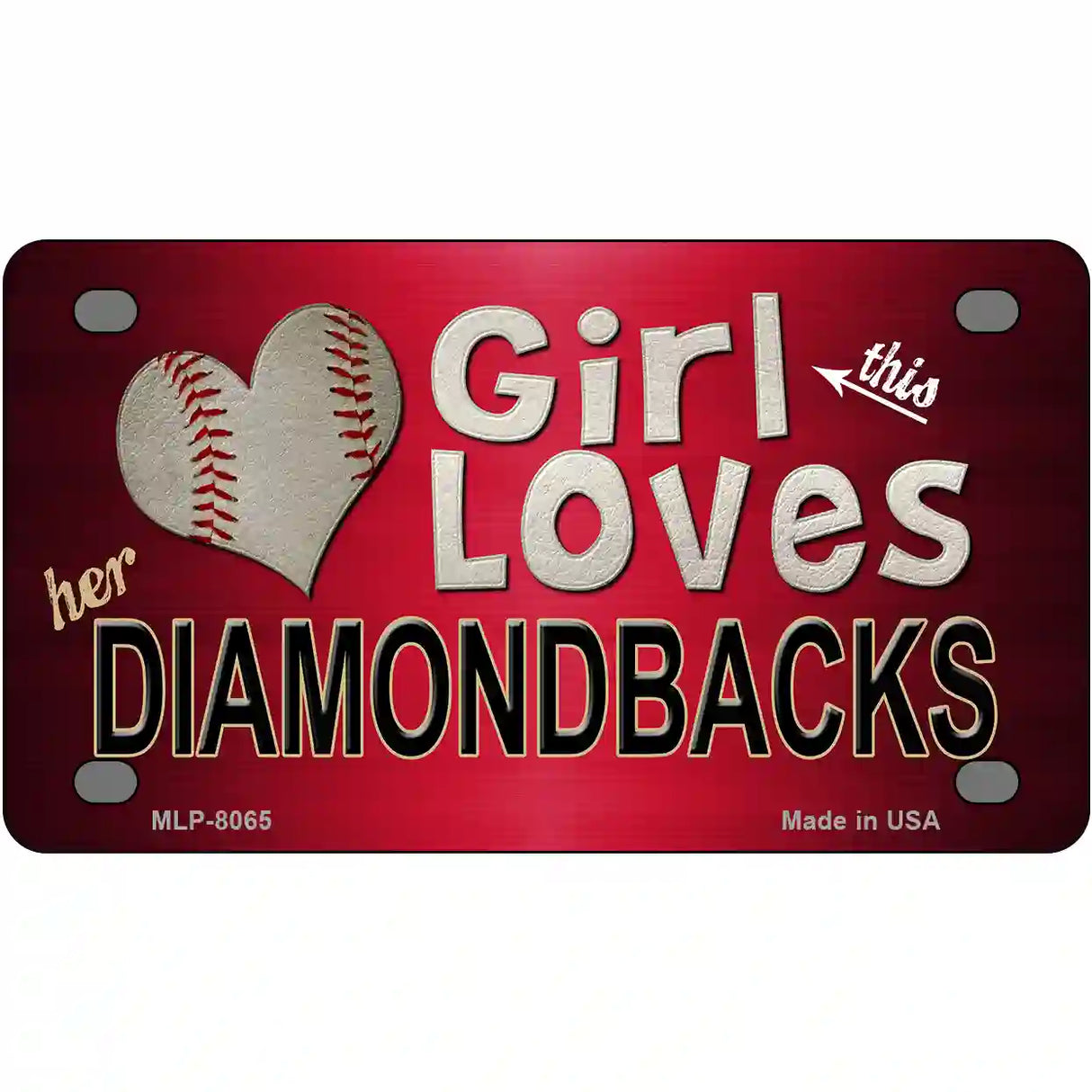 This Girl Loves Her Diamondbacks Novelty Metal License Plate 4" x 2.2" (MLP)