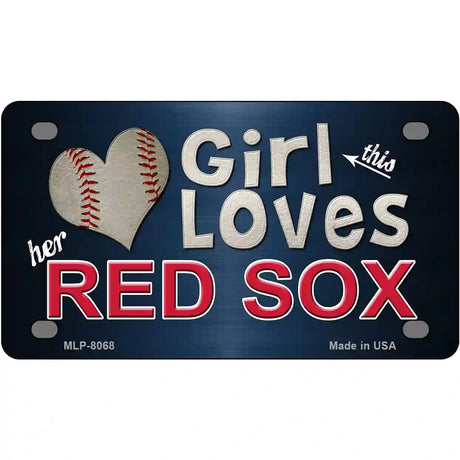 This Girl Loves Her Red Sox Novelty Metal License Plate 4" x 2.2" (MLP)