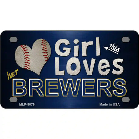 This Girl Loves Her Brewers Novelty Metal License Plate 4" x 2.2" (MLP)