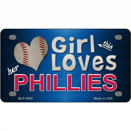 This Girl Loves Her Phillies Novelty Metal License Plate 4" x 2.2" (MLP)