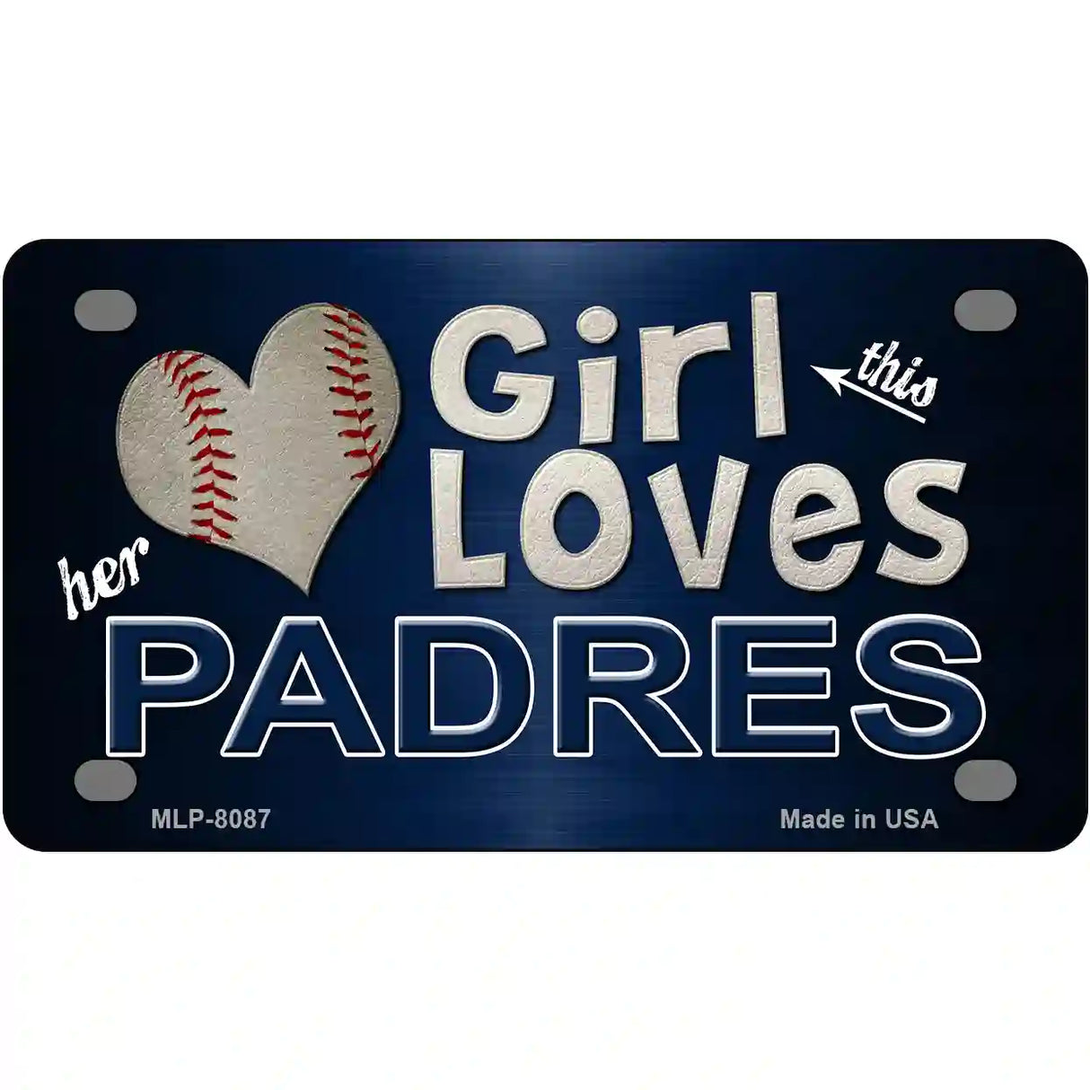 This Girl Loves Her Padres Novelty Metal License Plate 4" x 2.2" (MLP)