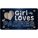 This Girl Loves Her Padres Novelty Metal License Plate 4" x 2.2" (MLP)