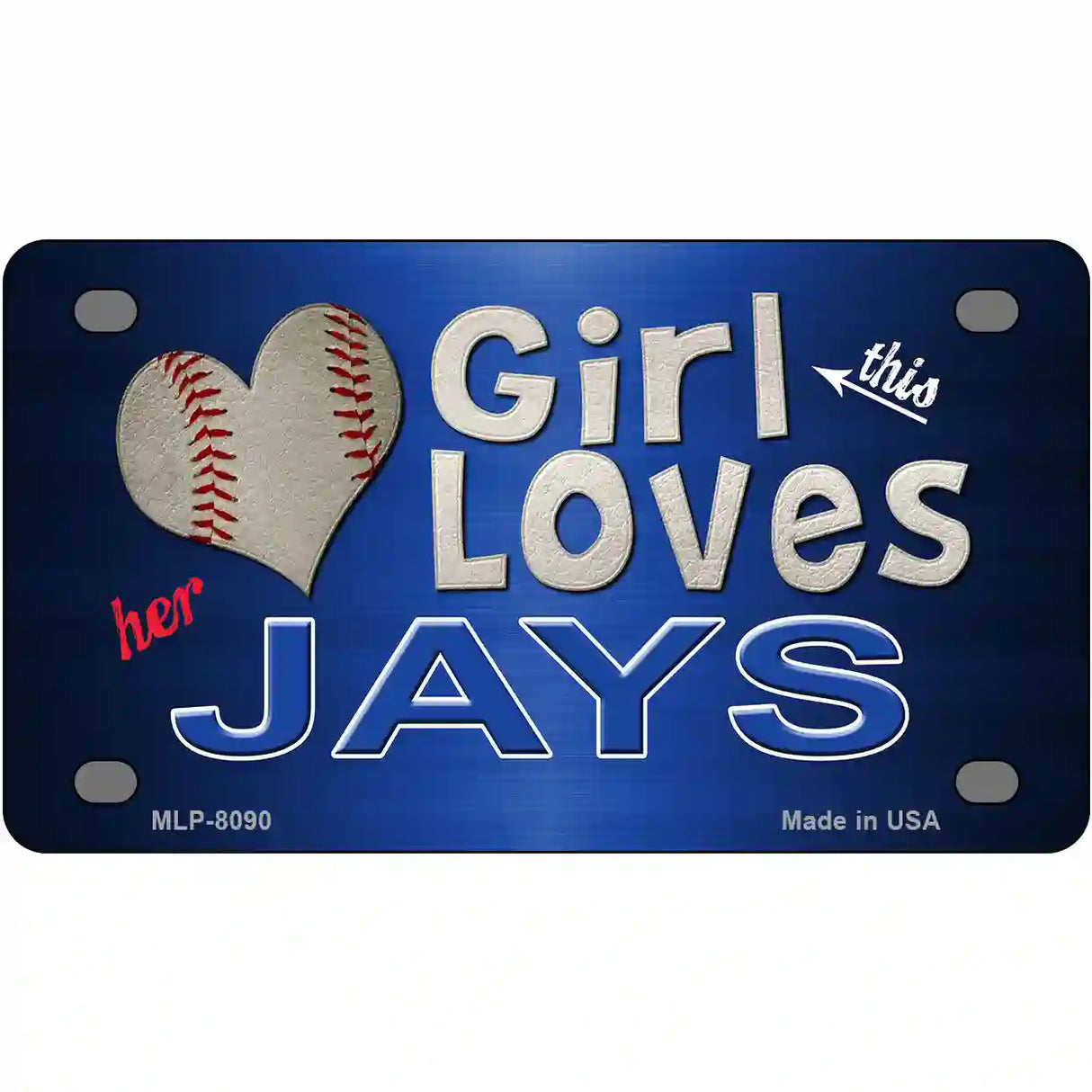 This Girl Loves Her Jays Novelty Metal License Plate 4" x 2.2" (MLP)