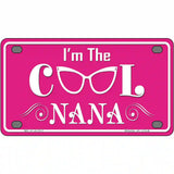 Im The Cool Nana Novelty Metal License Plate 4" x 2.2" (MLP)